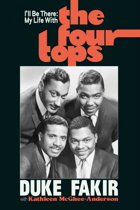 I’ll Be There: My Life with the Four Tops