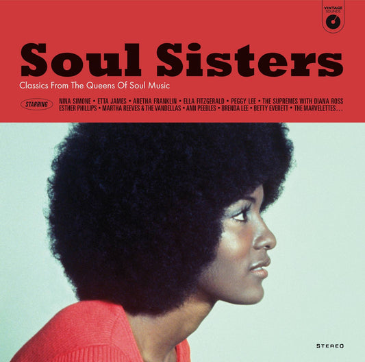 Soul Sisters  Classics from the Queens of Soul Music
