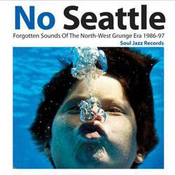 No Seattle - Forgotten Sounds of the North West Grunge Era 1986 - 97 - LP Two