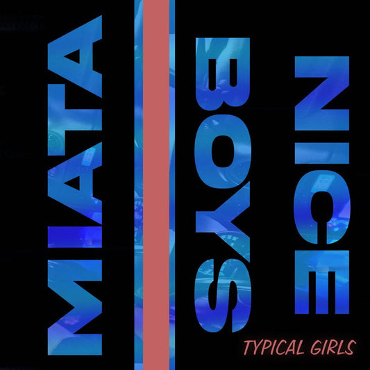 Nice Boys / Miata