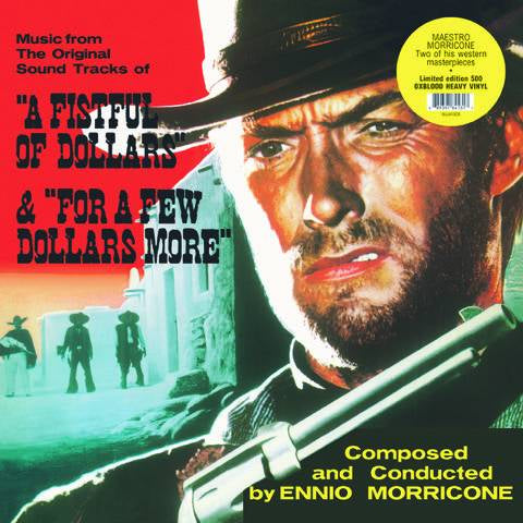 A Fistful of Dollars and For a Few Dollars More