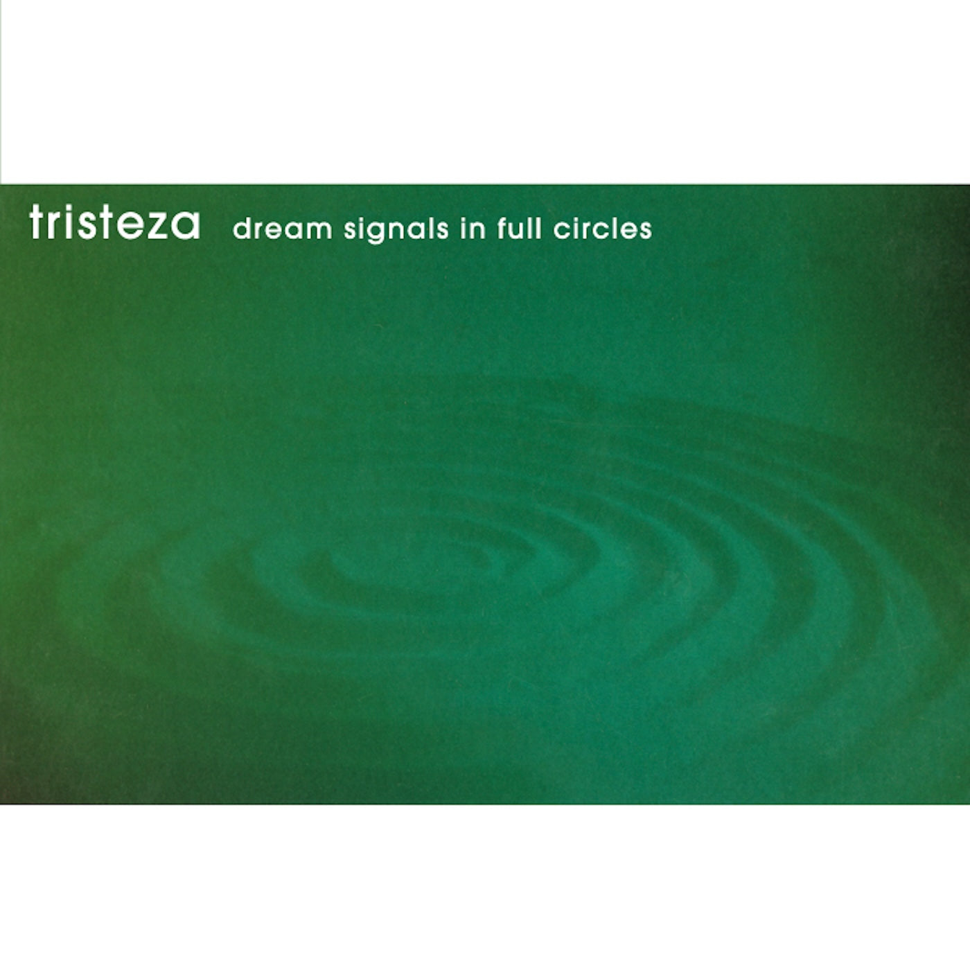 Dream Signals In Full Circles (25th Anniversary Edition)