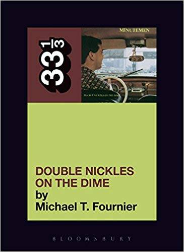 33 1/3 : The Minutemen Double Nickels on the Dime