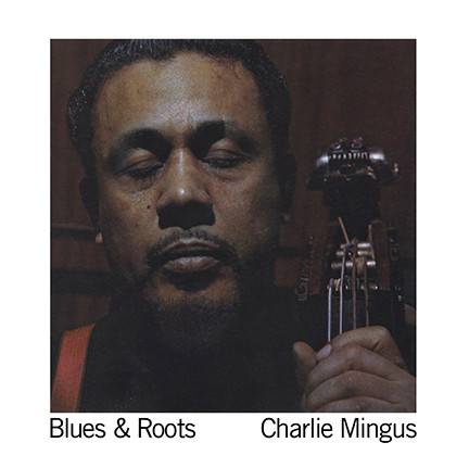 Blues And Roots.
