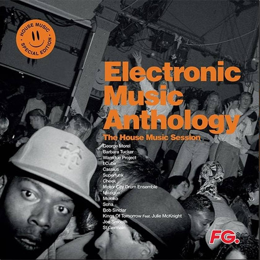 Electronic Music Anthology - The House Music Sessions