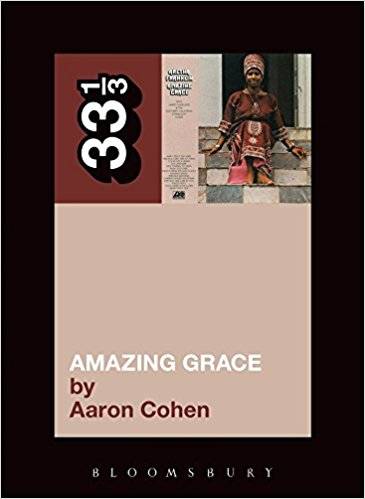 33 1/3: Aretha Franklin - Amazing Grace