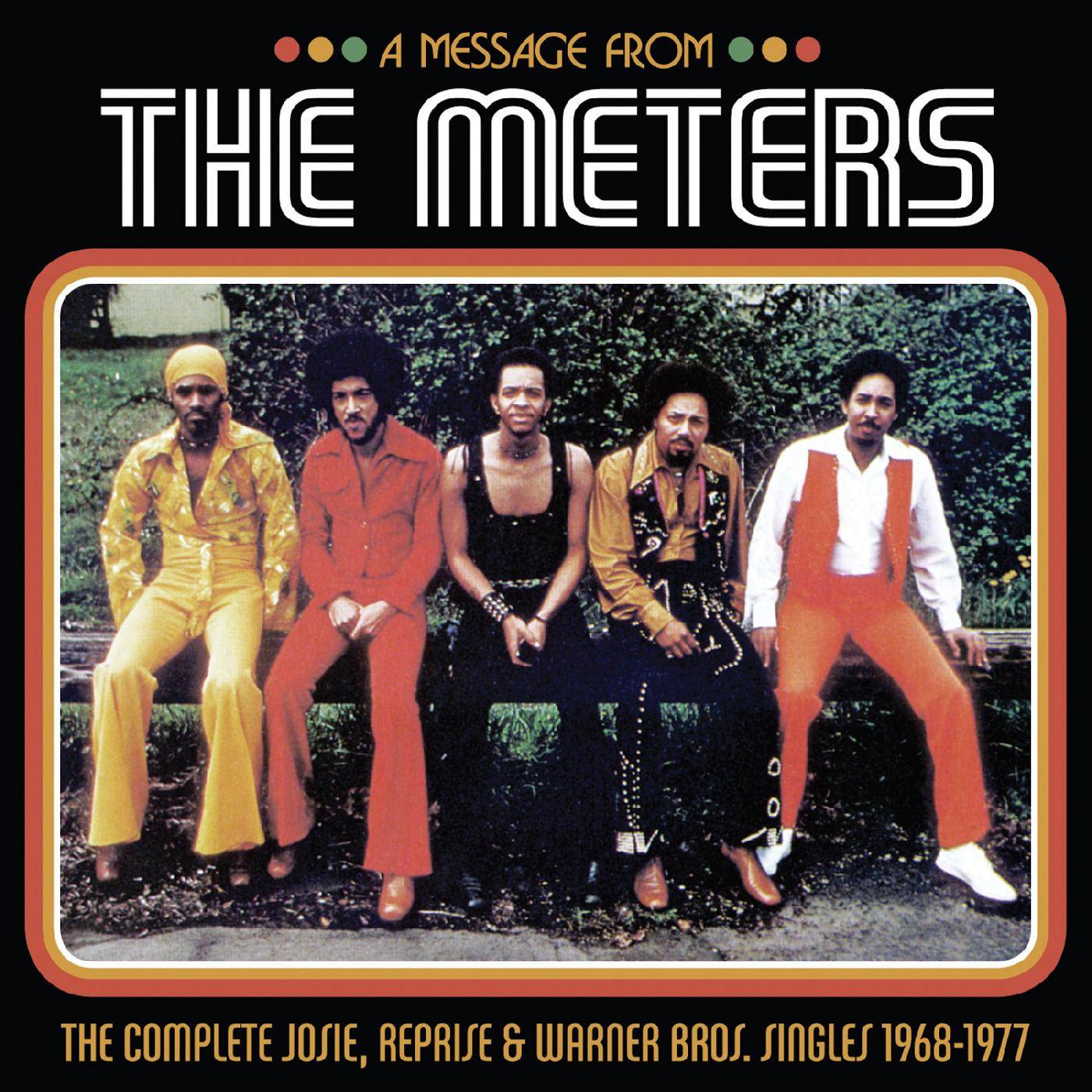 A Message from the MetersThe Complete Josie, Reprise and Warner Bros. Singles 1968-1977