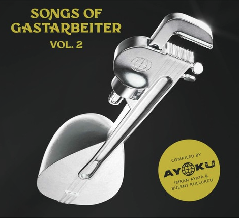 Songs of Gastarbeiter Vol 2