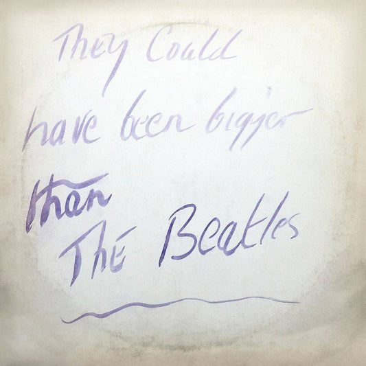 They Could Have Been Bigger Than the Beatles (Restored Art Edition)