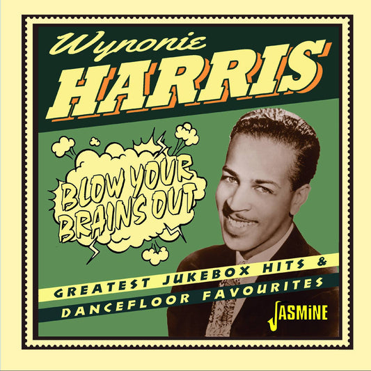 Blow Your Brains Out Greatest Jukebox Hits and Dancefloor Favourites