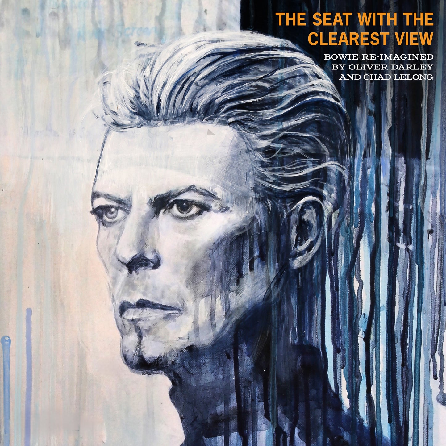 The Seat With The Clearest View - The Songs of David Bowie Re-imagined