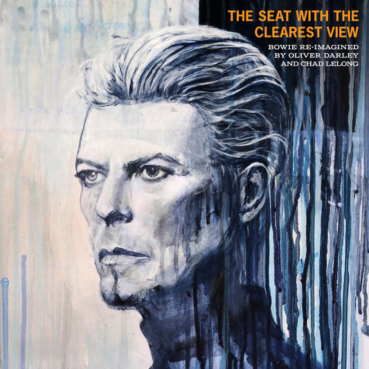 The Seat With The Clearest View - The Songs of David Bowie Re-imagined