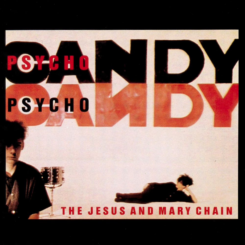 Psychocandy - Remastered