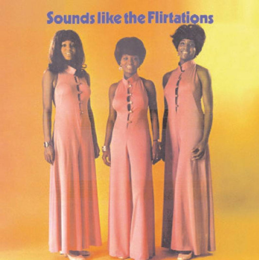 Sounds like the Flirtations