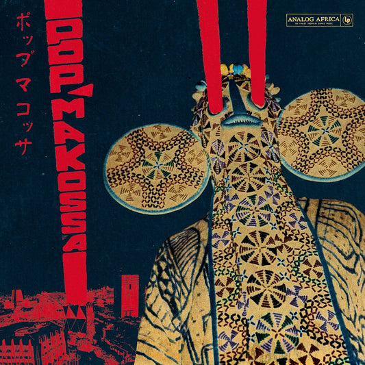 Pop Makossa The Invasive Dance Beat Of Cameroon 1976-84