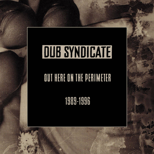 Out Here On The Perimeter 1989-1996