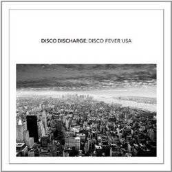 Various - Disco Discharge: Disco Fever Usa