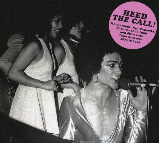 Heed the Call! - Whakarongo, Nga Tamariki! 17 Prime Soul, Funk and Disco Cuts from Aotearoa 1973 to 1983