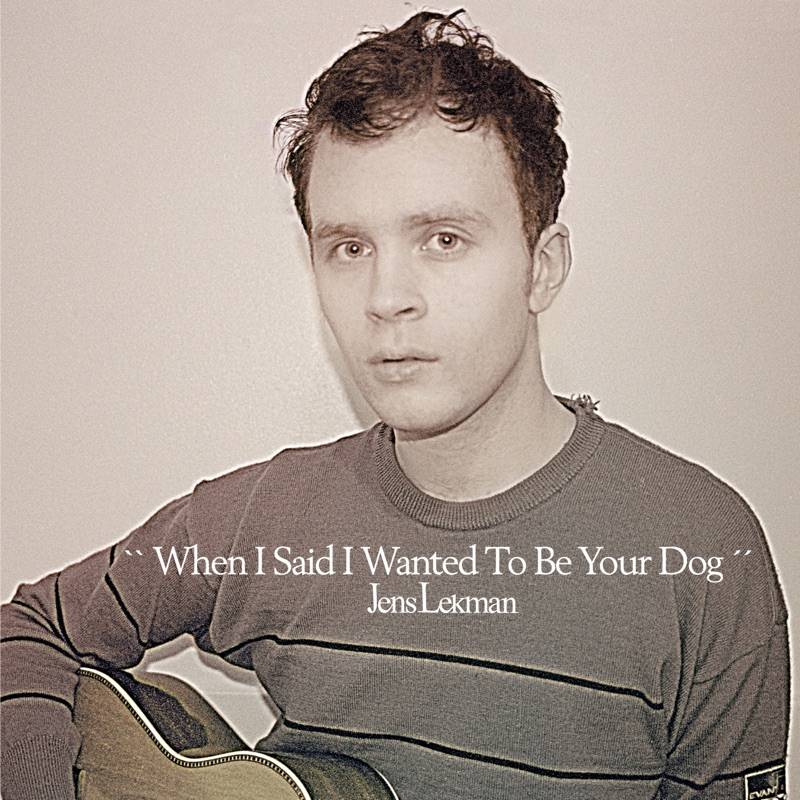 When I Said I Wanted To Be Your Dog  (25th Anniversary Exclusive)