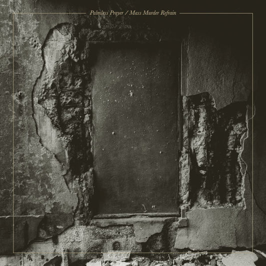 Palmless Prayer / Mass Murder Refrain