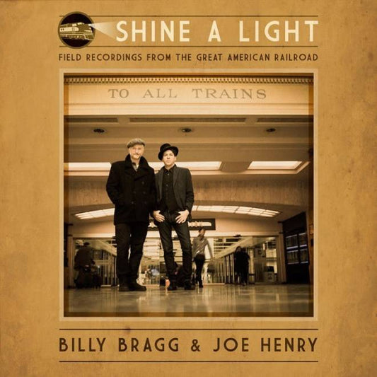 Shine A Light - Field Recordings from the Great American Railroad