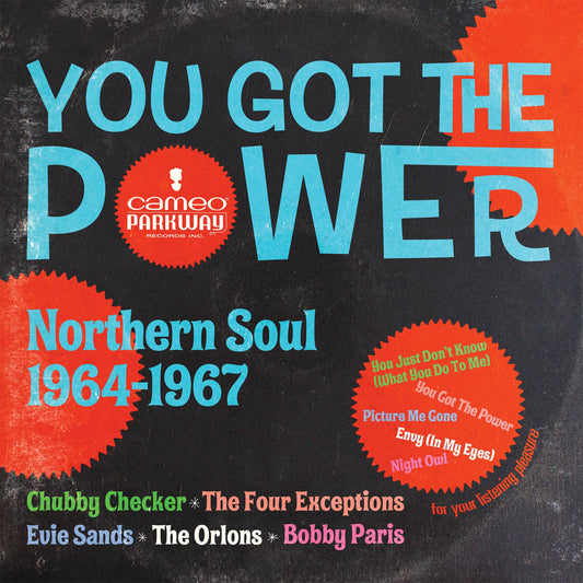 You Got The Power: Cameo Parkway Northern Soul 1964-1967
