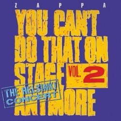 You Can't Do That On Stage Anymore Volume Two - The Helsinki Concert