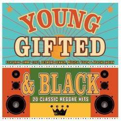 Young, Gifted and Black - 20 Classic Reggae Hits