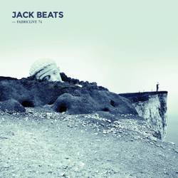 Jack Beats - Fabric Live 74