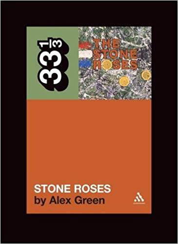 33 1/3 : The Stone Roses' The Stone Roses