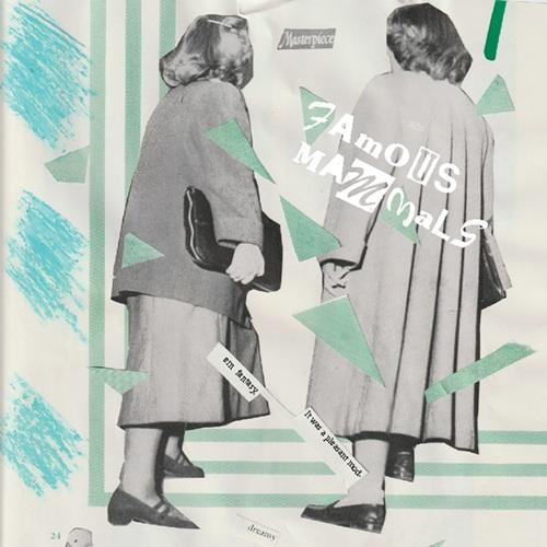 Famous Mammals – It Was A Pleasant Modern Fantasy album cover