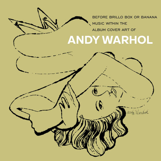 Before Brillo Box or Banana: Music With The Album Cover Art of Andy Warhol,