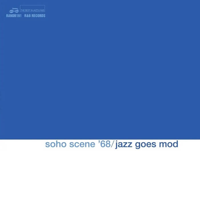 Various - Soho Scene '68 (Jazz Goes Mod) Product Image