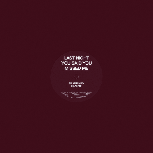 Hazlett - Last Night You Said You Missed Me Product Image