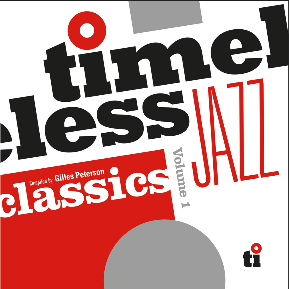 Timeless Jazz Classics Compiled by Gilles Peterson