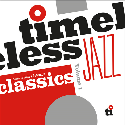 Timeless Jazz Classics Compiled by Gilles Peterson