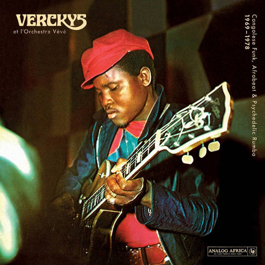 Congolese Funk, Afrobeat and Psychedelic Rumba 1969-1978