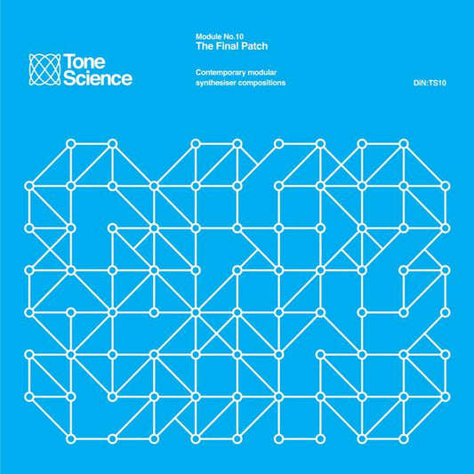 Tone Science Module No.10 The Final Patch