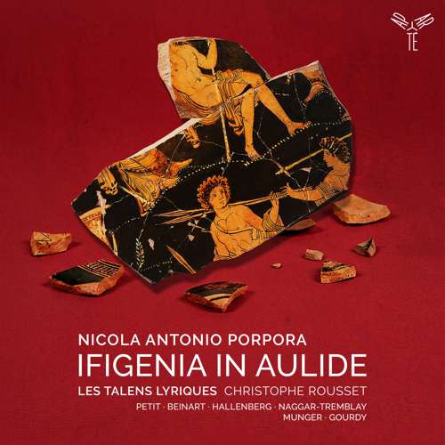 Christophe Rousset, Ann Hallenberg, Marie-Ève Munger - Porpora: Ifigenia in Aulide album cover