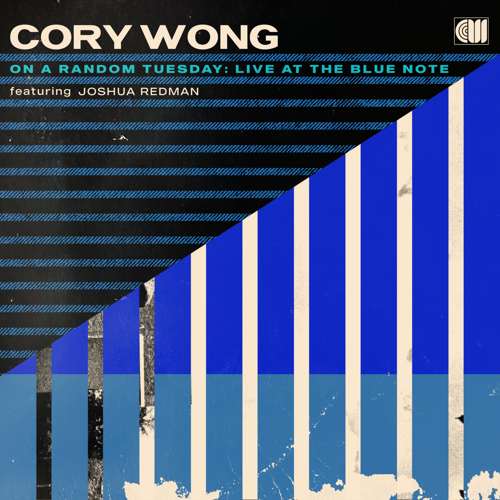 Cory Wong - On A Random Tuesday (Live At The Blue Note featuring Joshua Redman) album cover