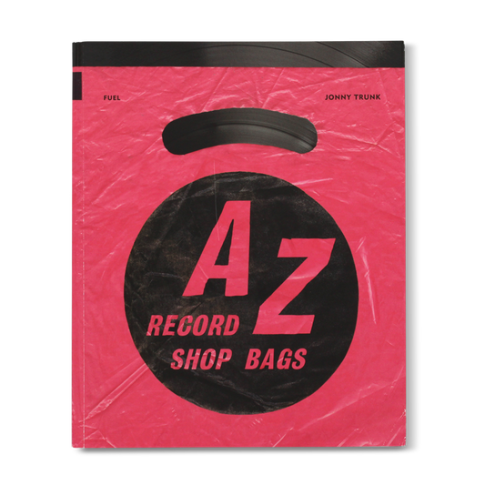 A-Z of Record Shop Bags: 1940s to 1990s: British Record Store Bags from the 1940s to 1990s