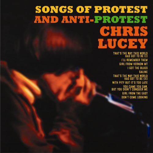Chris Lucey - Songs Of Protest and Anti Protest - RSD 2026 Product Image