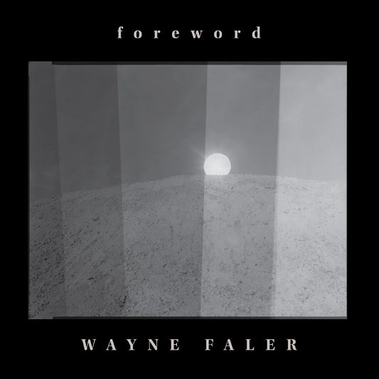 Wayne Faler – Foreword album artwork