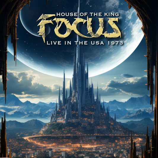 Focus - House Of The King - Live In The Usa 1973 Product Image