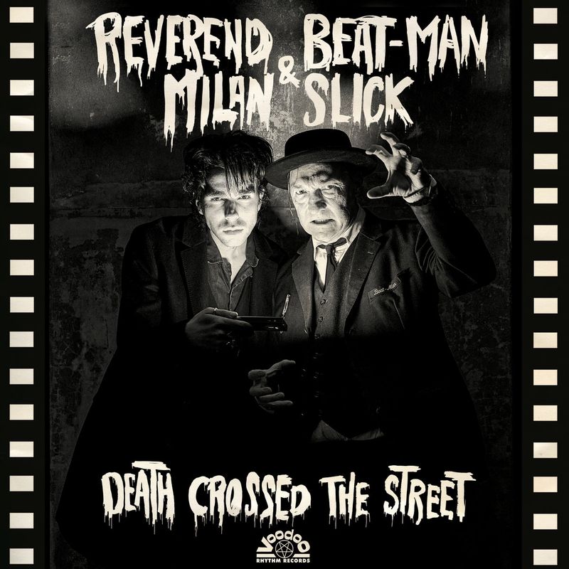 Reverend Beat-Man and Milan Slick - Death Crossed The Street Product Image