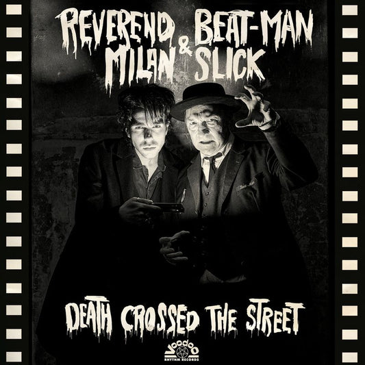 Reverend Beat-Man and Milan Slick - Death Crossed The Street Product Image