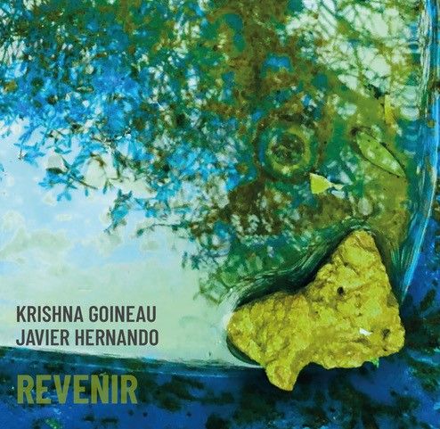 Krishna Goineau / Javier Hernand - Revenir Product Image