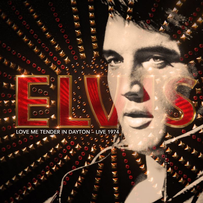 Elvis Presley - Love Me Tender In Dayton - Live 1974 Product Image