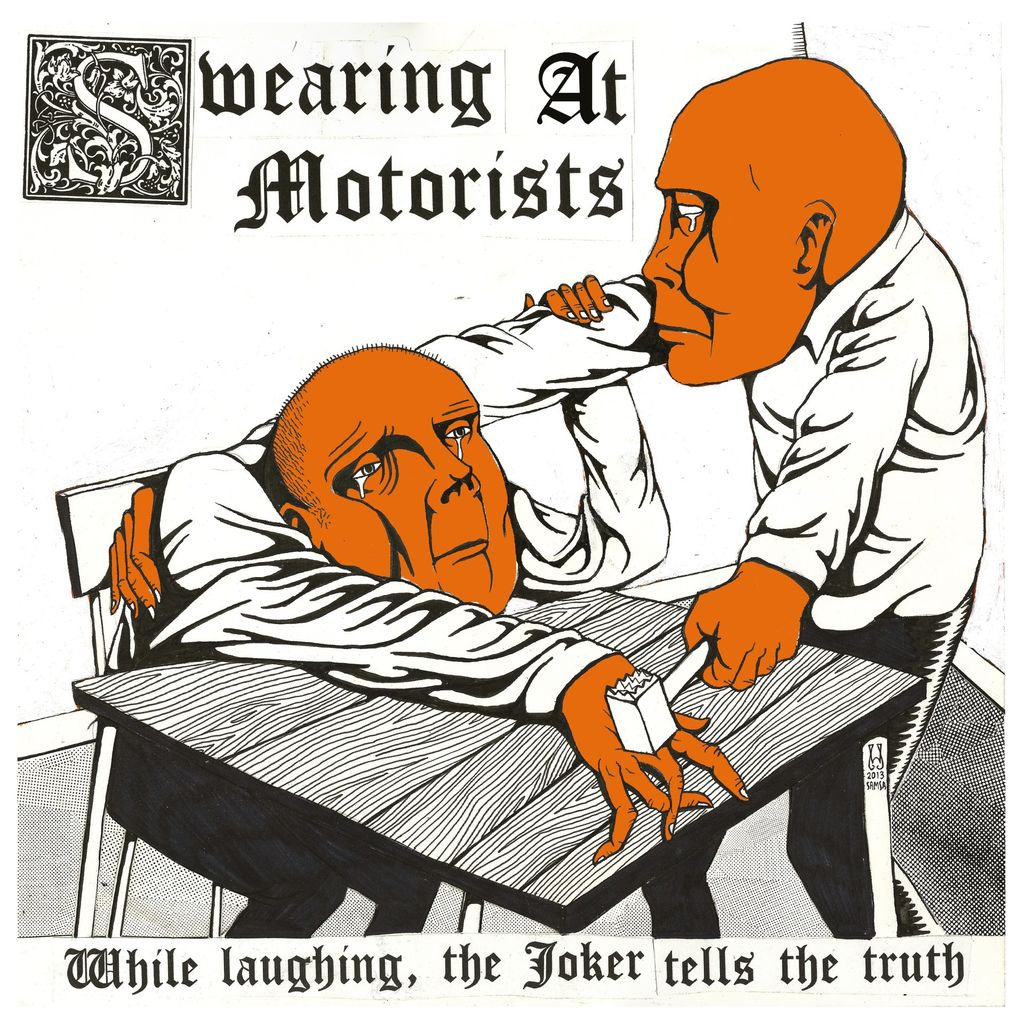 Swearing At Motorists - While Laughing, The Joker Tells The Truth Product Image