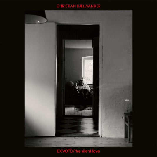 Christian Kjellvander - Ex Voto / The Silent Love Product Image
